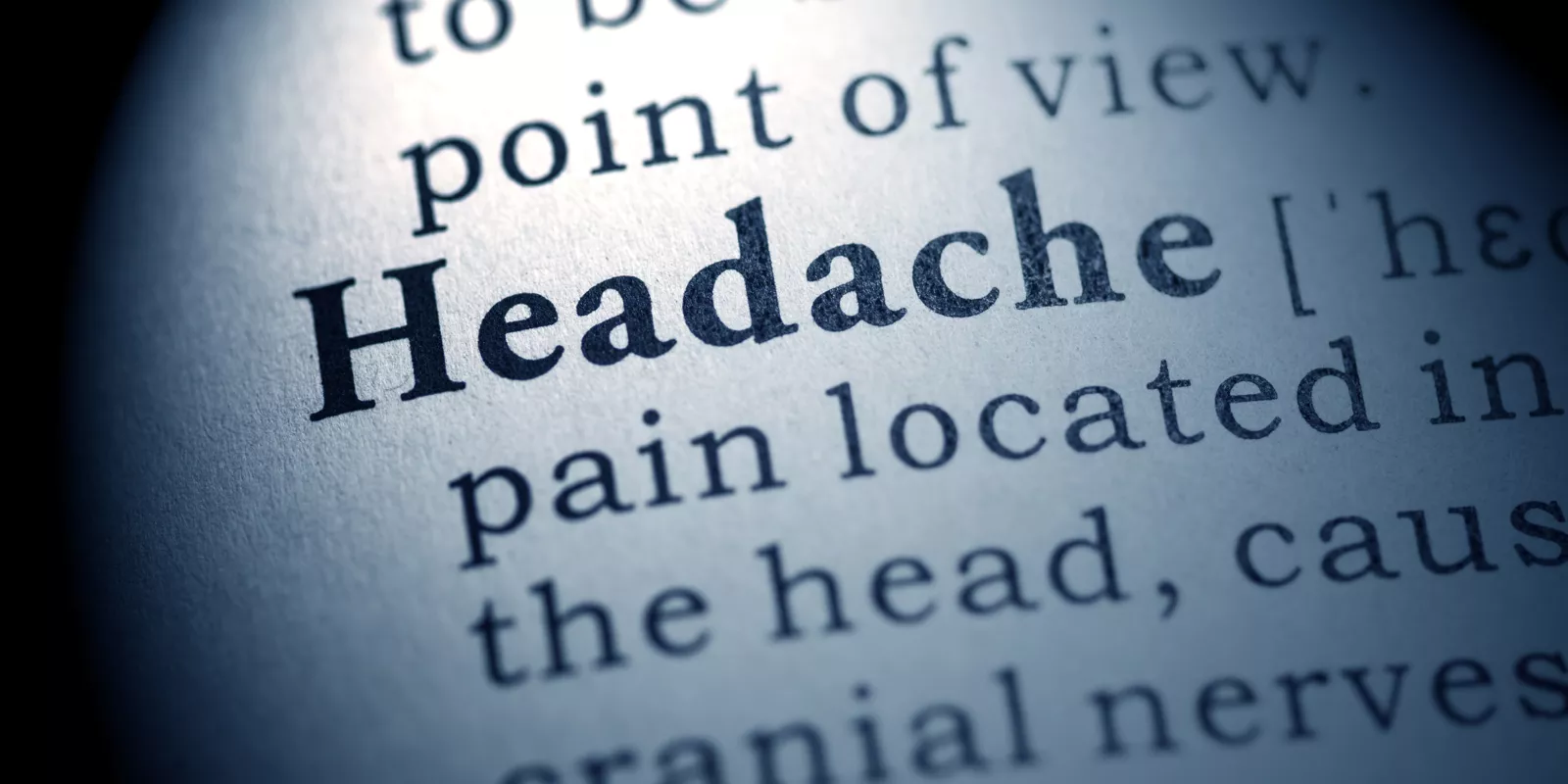 Words from a dictionary, defining headache